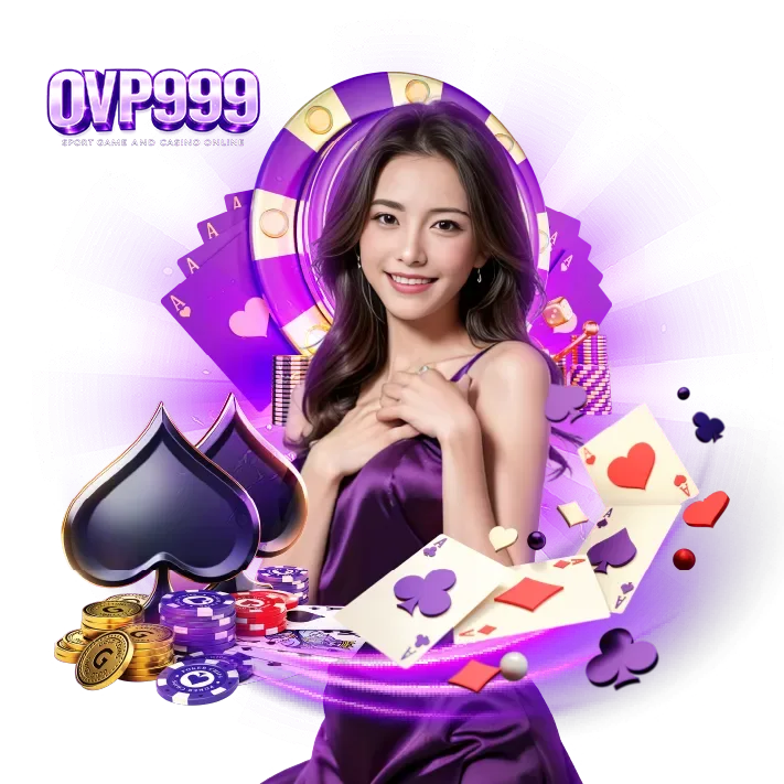 ภาพแบนเนอร์ OVP999 คาสิโนออนไลน์ พร้อมผู้หญิง ไพ่ และชิปเดิมพัน โทนสีม่วง สื่อถึงบาคาร่า คาสิโนสด และเกมเดิมพันออนไลน์ ฝากถอนอัตโนมัติ รวดเร็ว ปลอดภัย
